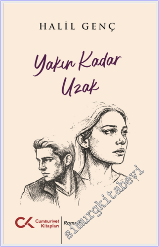Yakın Kadar Uzak