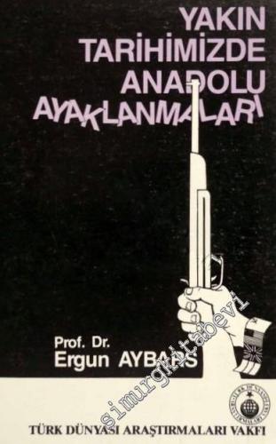 Yakın Tarihimizde Anadolu Ayaklanmaları -        1988