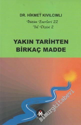 Yakın Tarihten Birkaç Madde