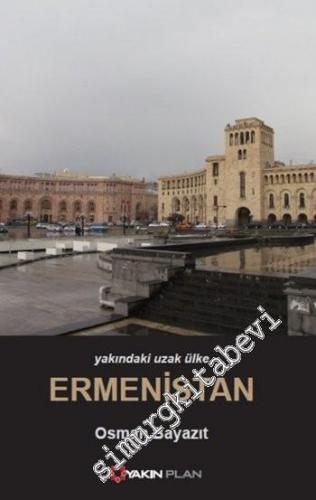 Yakındaki Uzak Ülke Ermenistan
