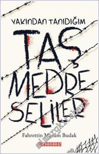 Yakından Tanıdığım Taş Medreseliler -        2025