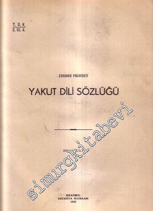 Yakut Dili Sözlüğü Cilt 1: A - M  -        1945