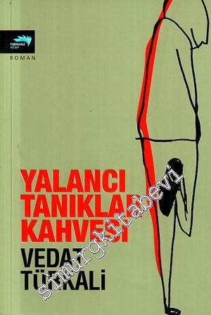 Yalancı Tanıklar Kahvesi -