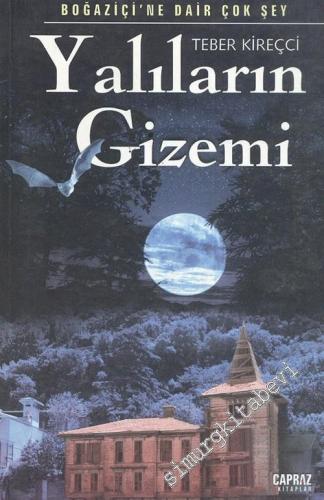 Yalıların Gizemi: Boğaziçi'ne Dair Çok Şey -        2004