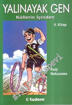 Yalınayak Gen 4: Küllerin İçinden -