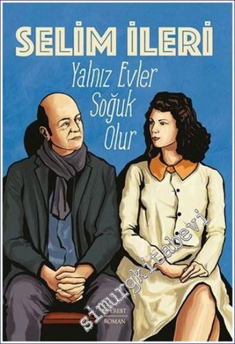 Yalnız Evler Soğuk Olur -        2024