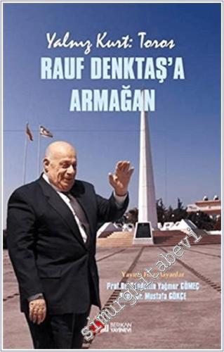 Yalnız Kurt : Toros - Rauf Denktaş'a Armağan -        2020