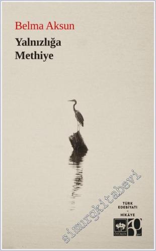 Yalnızlığa Methiye -        2024