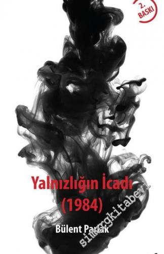 Yalnızlığın İcadı: 1984 -