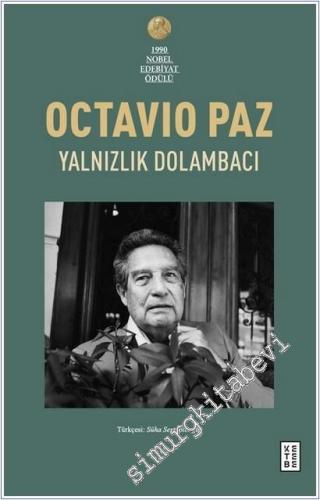 Yalnızlık Dolambacı : Meksika'da Yaşam ve Düşünce -        2025