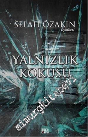 Yalnızlık Kokusu -