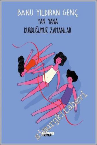 Yan Yana Durduğumuz Zamanlar -        2025