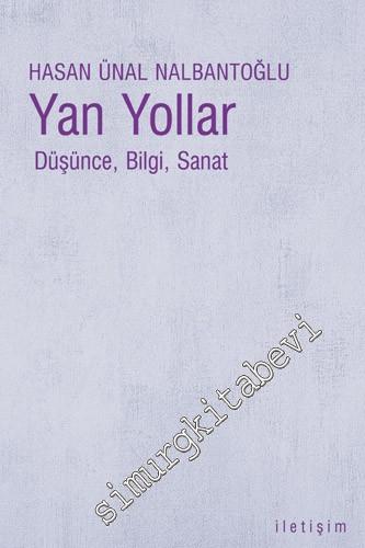 Yan Yollar: Düşünce, Bilgi, Sanat -