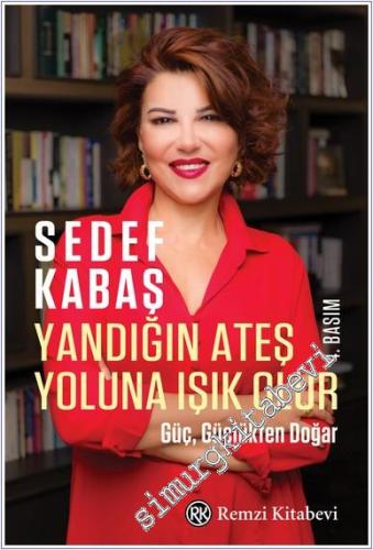 Yandığın Ateş Yoluna Işık Olur - Güç Güçlükten Doğar -        2025