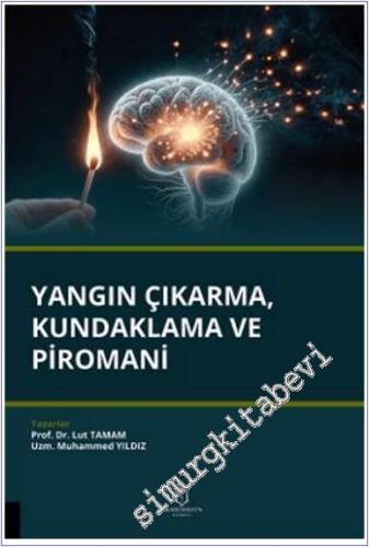 Yangın Çıkarma Kundaklama ve Piromani -        2025
