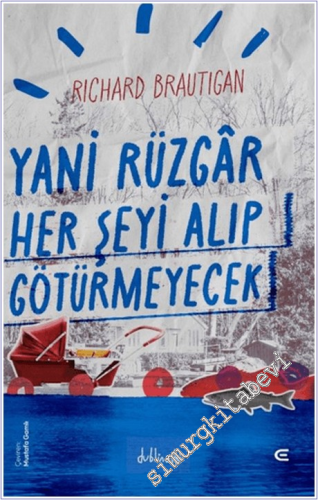 Yani Rüzgâr Her Şeyi Alıp Götürmeyecek - 2026