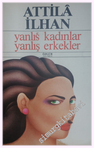 Yanlış Kadınlar Yanlış Erkekler -         1985