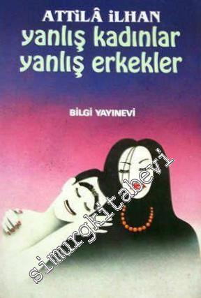 Yanlış Kadınlar, Yanlış Erkekler -        1996