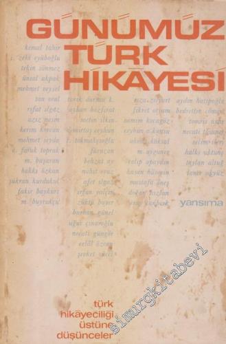 Yansıma Aylık Sanat ve Kültür Dergisi - Günümüz Türk Hikayesi : Türk Hikayeciliği Üstüne Düşünceler - Sayı 6    Yıl  Haziran  1972