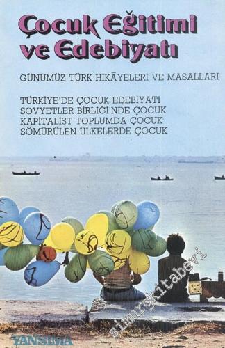 Yansıma Dergisi: Çocuk Eğitimi ve Edebiyatı - Günümüz Türk Hikâyeleri 