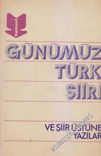 Yansıma Şiir Özel Sayısı: Günümüz Türk Şiiri ve Şiir Üstüne Yazılar - 