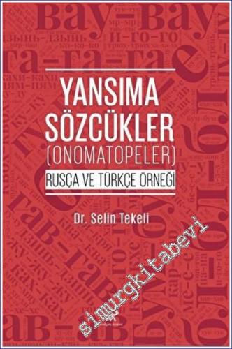 Yansıma Sözcükler (Onomatopeler) (Rusça ve Türkçe Örneği) -        2023