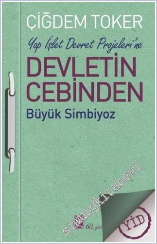 Yap İşlet Devret Projeleri'ne Devletin Cebinden Büyük Simbiyoz -        2025