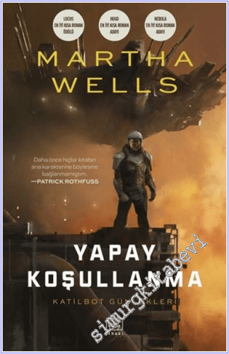 Yapay Koşullanma : Katilbot Günlükleri - 2  -