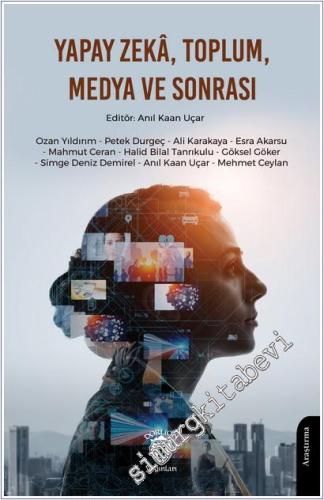 Yapay Zeka Toplum Medya ve Sonrası -        2025