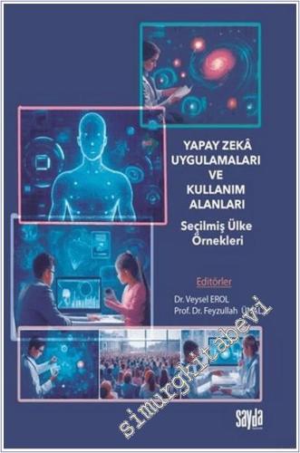 Yapay Zeka Uygulamaları ve Kullanım Alanları : Seçilmiş Ülke Örnekleri