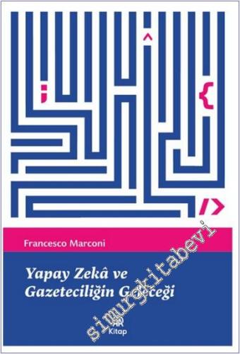 Yapay Zeka ve Gazeteciliğin Geleceği -        2024