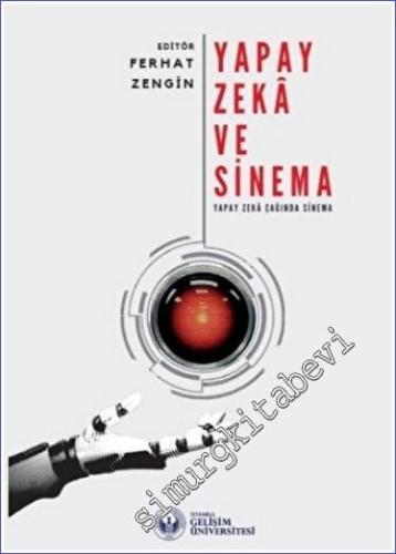 Yapay Zeka ve Sinema : Yapay Zeka Çağında Sinema - 2022