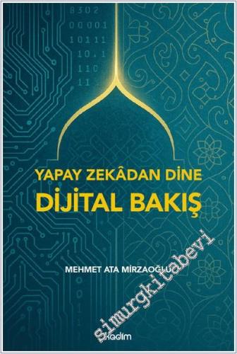 Yapay Zekadan Dine Dijital Bakış -        2025