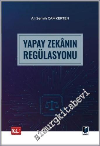 Yapay Zekanın Regülasyonu -        2024