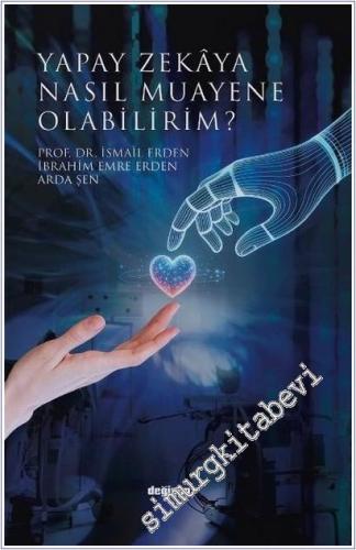 Yapay Zekaya Nasıl Muayene Olabilirim -        2025