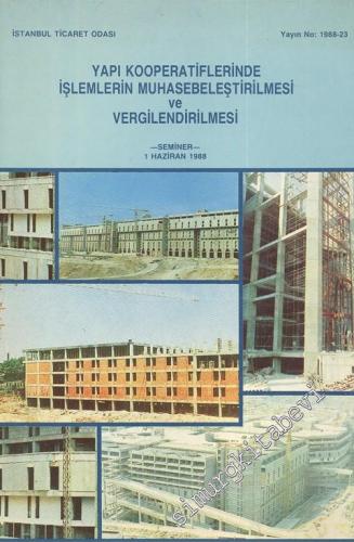 Yapı Kooperatiflerinde İşlemlerin Muhasebeleştirilmesi ve Vergilendirilmesi -