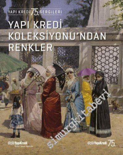Yapı Kredi Koleksiyonu'ndan Renkler -