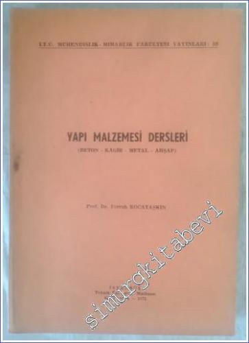 Yapı Malzemesi Dersleri : Beton Kagir Metal Ahşap -        1973