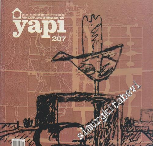 Yapı - Mimarlık Kültür ve Sanat Dergisi - Sayı: 207      Şubat
