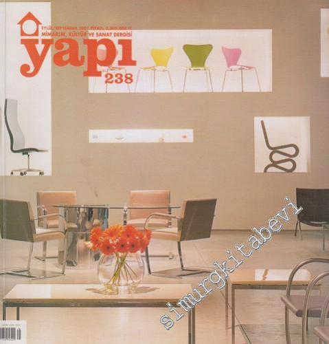 Yapı - Mimarlık Kültür ve Sanat Dergisi - Sayı: 238      Eylül