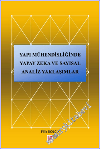 Yapı Mühendisliğinde Yapay Zeka ve Sayısal Analiz Yaklaşımlar -        2026