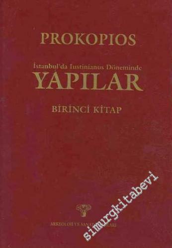 Yapılar: İstanbul'da Iustinianus Döneminde Yapılar 1. Kitap CİLTLİ -        1994