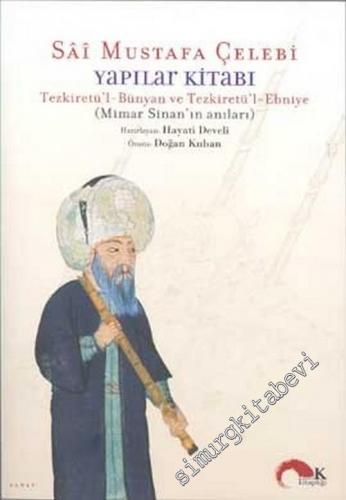Yapılar Kitabı Tezkiretü'l - Bünyan ve Tezkiretü'l - Ebniye (Mimar Sin