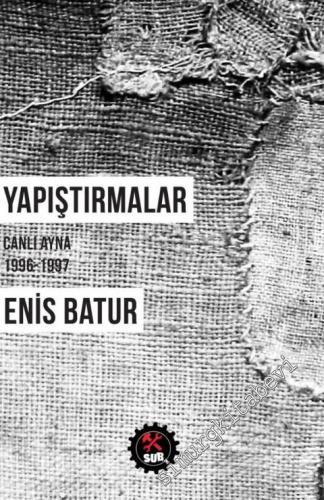 Yapıştırmalar: Canlı Ayna 1996 - 1997 -