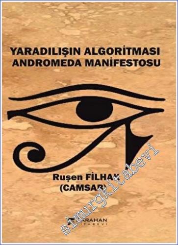 Yaradılışın Algoritması Anderomeda Manifestosu - 2023