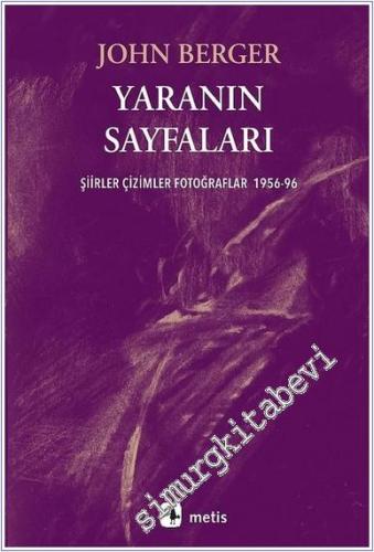 Yaranın Sayfaları: Şiirler Çizimler Fotoğraflar 1956 - 1996 -        2024
