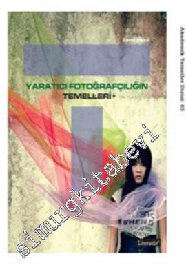 Yaratıcı Fotoğrafçılık Temelleri: Tasarım İlkeleri