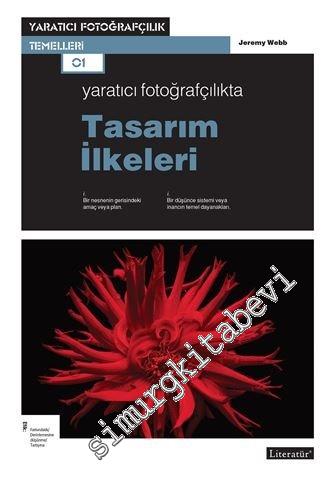 Yaratıcı Fotoğrafçılıkta Tasarım İlkeleri -