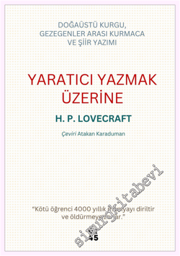 Yaratıcı Yazmak Üzerine - Doğaüstü Kurgu, Gezegenler Arası Kurmaca ve 