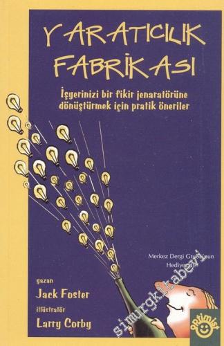 Yaratıcılık Fabrikası -        2005